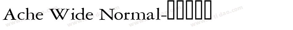 Ache Wide Normal字体转换